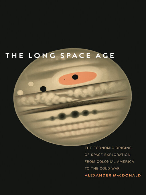 Title details for The Long Space Age by Alexander MacDonald - Available